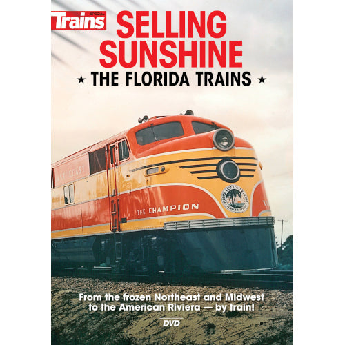 Selling Sunshine - the Florida Trains DVD