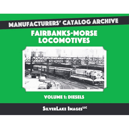 Fairbanks-Morse Locomotives Vol 1: Diesels