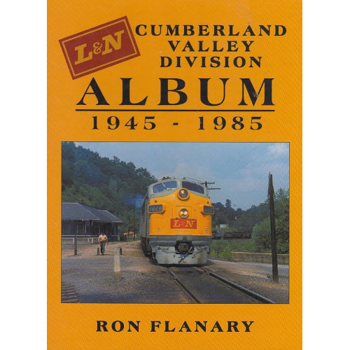 L&N Cumberland Valley Division Album: 1945-1985