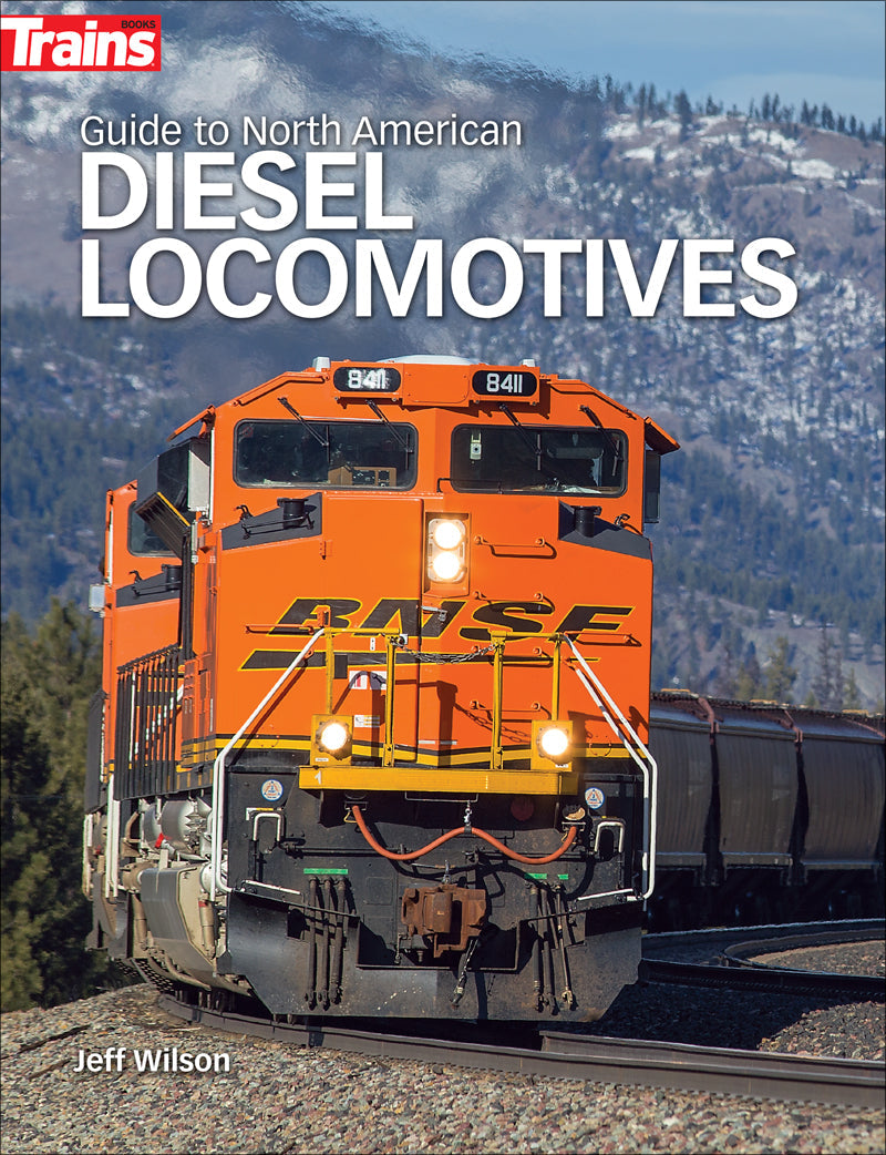 Guide to North American Diesel Locomotives – Trains.com Store
