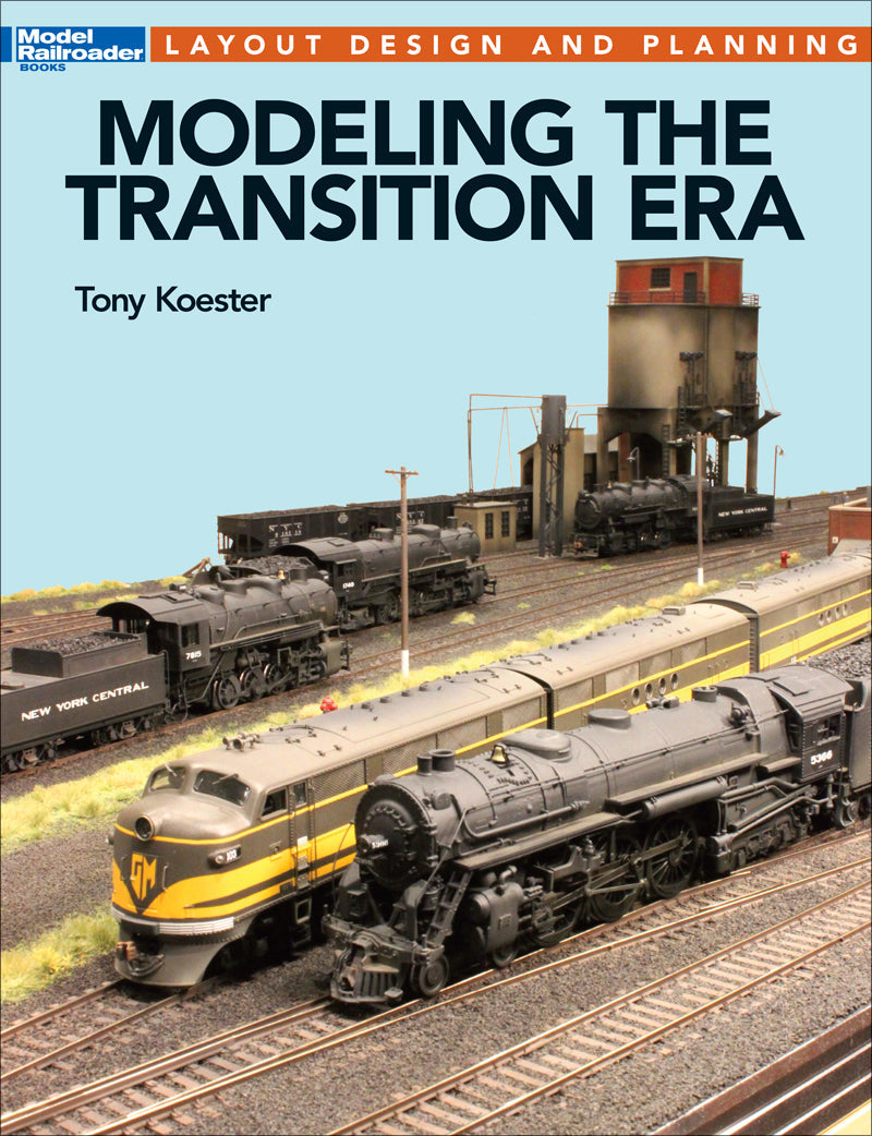 Modeling the Transition Era – Trains.com Store