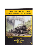 Book cover of 'Chesapeake & Ohio 2-6-6-2 Mallet Locomotives' with a steam locomotive on tracks.