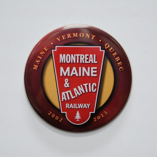 Montreal, Maine, & Atlantic Railway Magnet