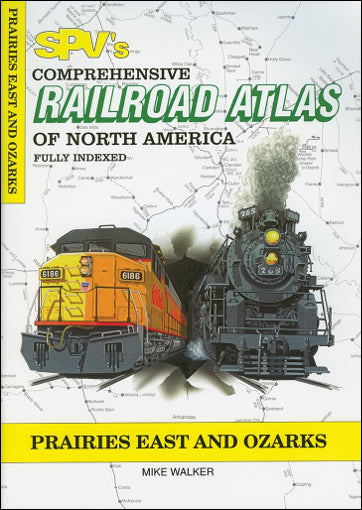 Railroad Atlas of North America: Prairies East & Ozarks
