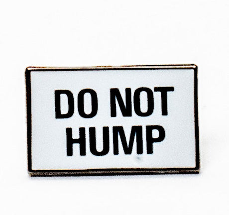 Do Not Hump Pin
