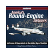 America's Round-Engine Airliners