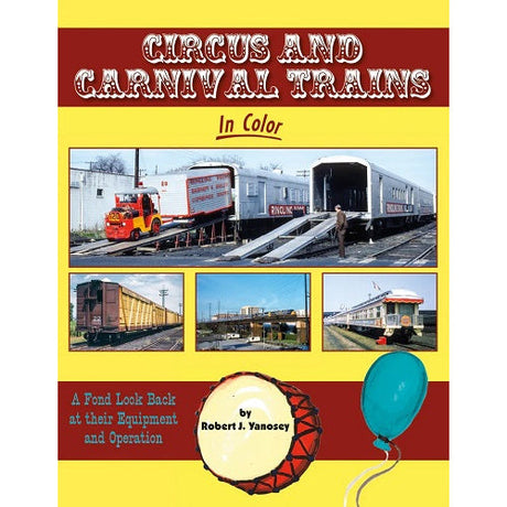 Circus and Carnival Trains in Color