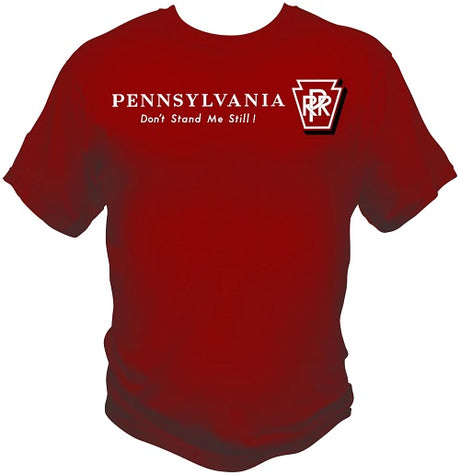 Pennsylvania Railroad Don't Stand Me Still Shirt