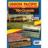 Union Pacific and Rio Grande in the 1980s DVD