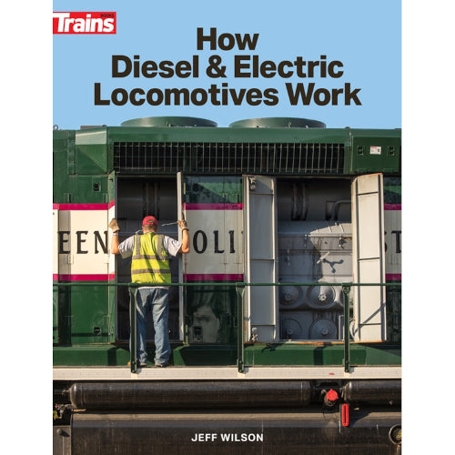 How Diesel and Electric Locomotives Work – Trains.com Store