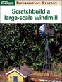 Scratchbuild a large-scale windmill