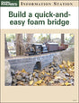 Build a quick-and-easy foam bridge